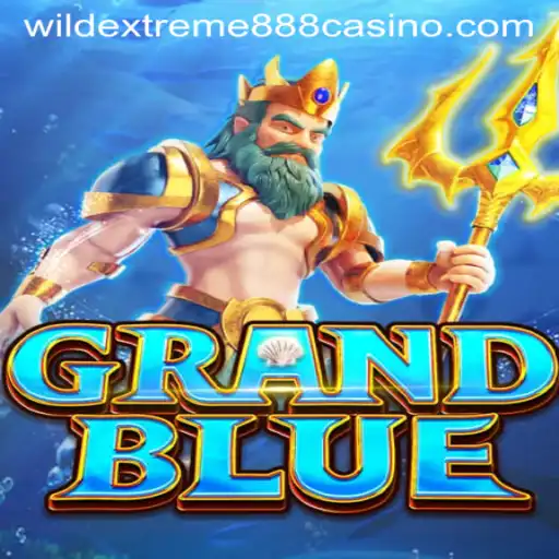 Discovering the Thrills of GRANDBLUE: A Journey through the WildExtreme888 Experience